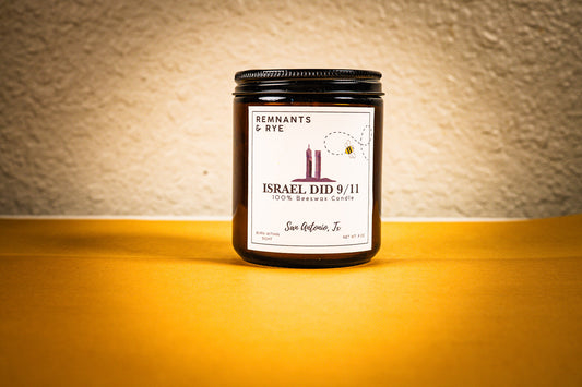 Israel Did 9/11 - 100% Natural Beeswax Candle